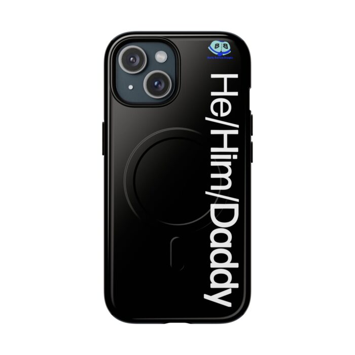 Tough Magnetic iPhone Cases - He/Him/Daddy