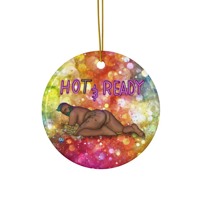 Ceramic Ornament - Hot and Ready