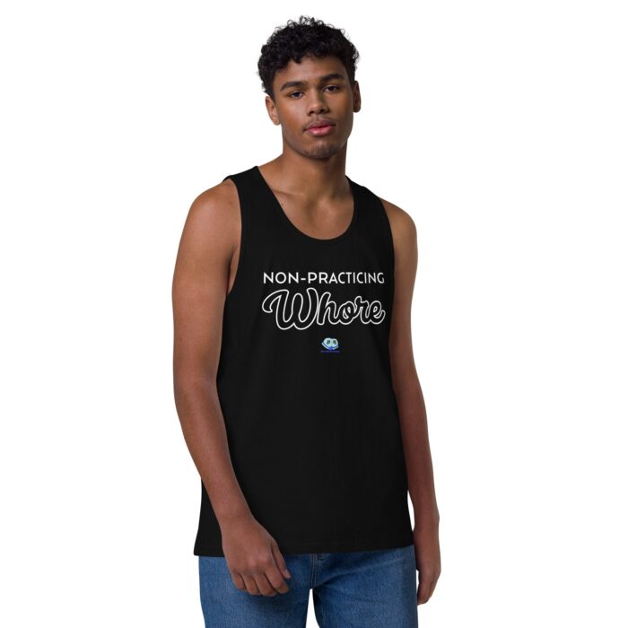 Men’s premium tank top - Non-Practicing Whore