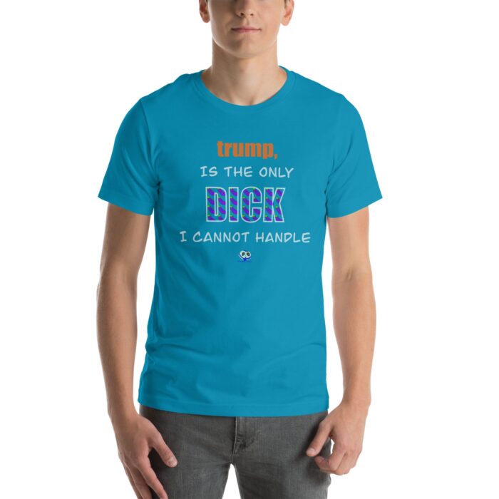 Short Sleeve Tee - trump is a dick - Image 43