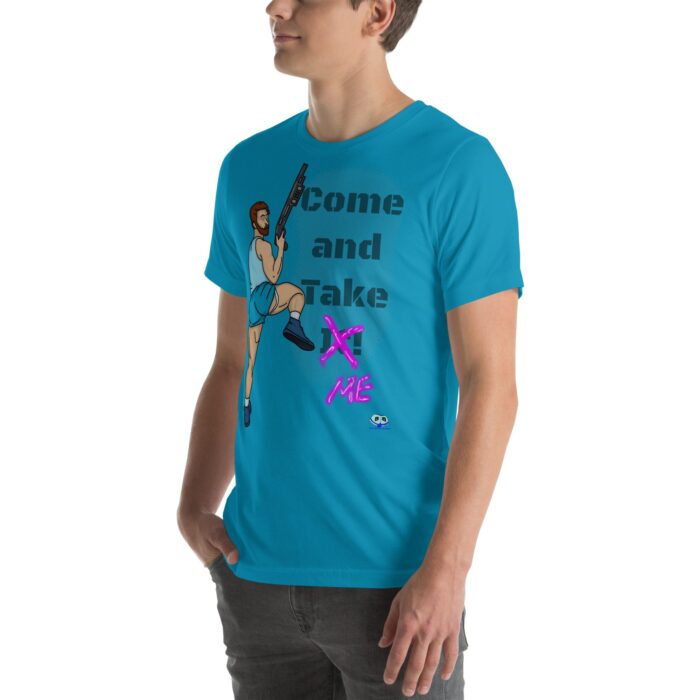 Short Sleeve Tee - Come and Take Me - Image 34