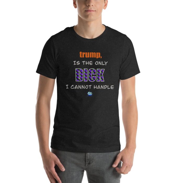 Short Sleeve Tee - trump is a dick - Image 2