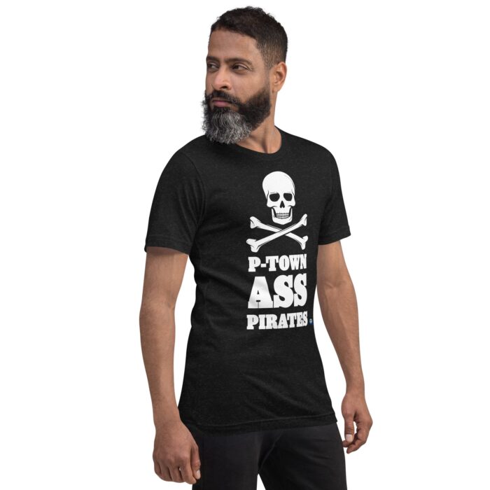 Short Sleeve Tee - P-Town Ass Pirates - Image 5
