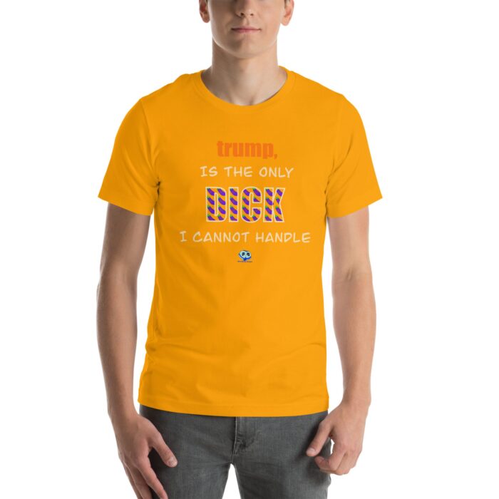 Short Sleeve Tee - trump is a dick - Image 67