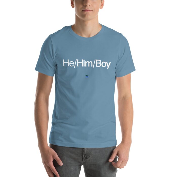 Short Sleeve Tee - He/Him/Boy - Image 55