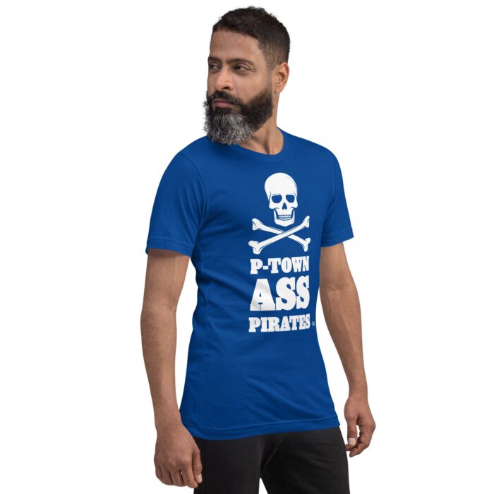 Short Sleeve Tee - P-Town Ass Pirates - Image 21